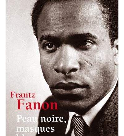 Frantz Fanon, Peau noire, masques blancs - Livre