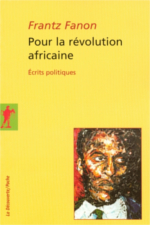 Frantz Fanon, Pour la révolution africaine - Livre